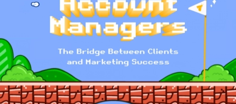Account Managers: The Bridge Between Clients and Marketing Success