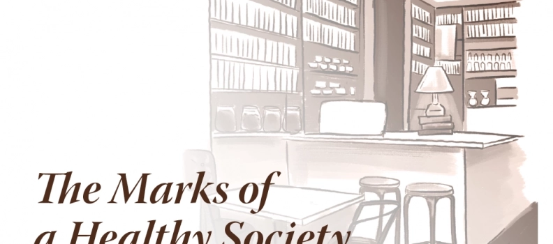 The Marks of a Healthy Society
